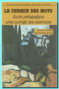 Picture of Le Chemin des mots.Guide Pédagogique +Corrigés des exercices