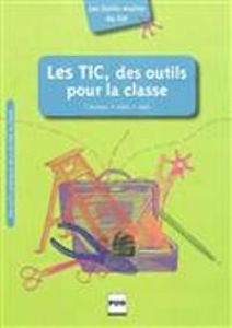 Εικόνα της Les TIC, des outils pour la classe