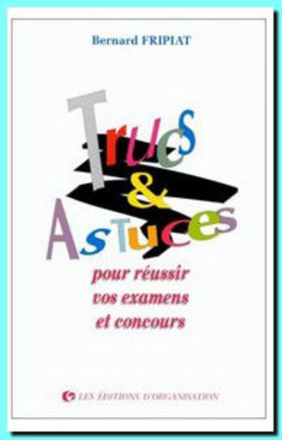 Image de Trucs et astuces pour réussir vos examens et concours