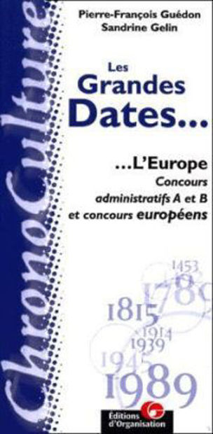 Image de Les grandes dates : l'Europe.