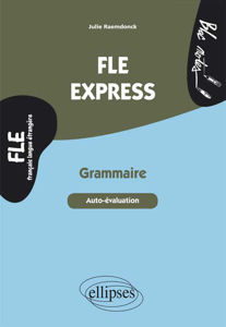 Image de FLE Express. Grammaire. Autoévaluation. Niveau 2 (B1-B2)