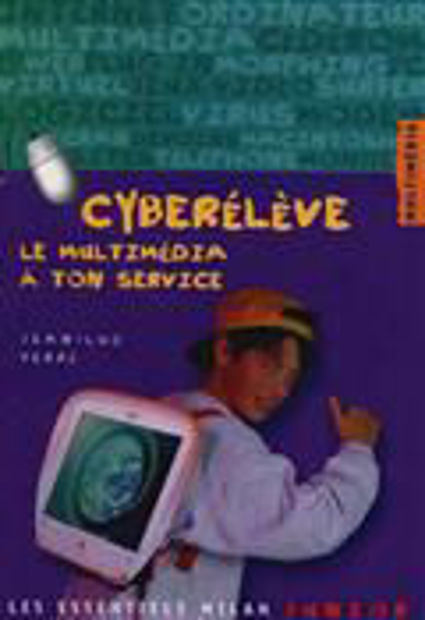 Image de Cyberélève. Le Multimédia à ton service