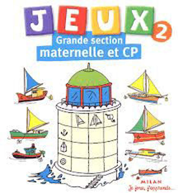 Image de Jeux 2 Grande Section Maternelle et CP