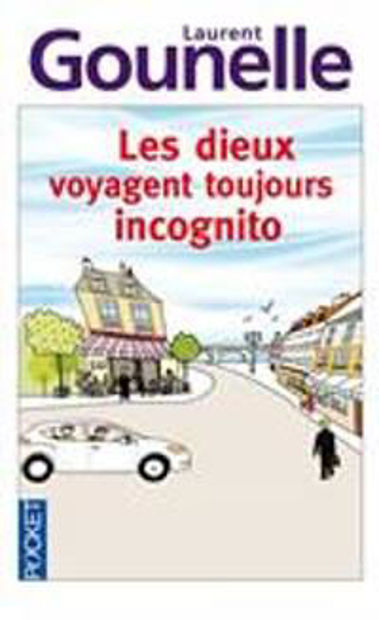 Image de Les dieux voyagent toujours incognito