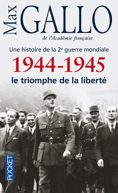 Image de 1944-1945 le triomphe de la liberté - Une histoire de la 2e guerre mondiale