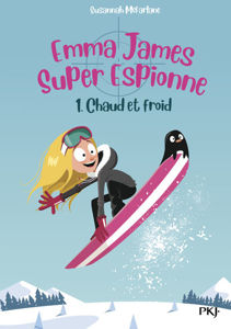 Image de Emma James, super espionne Volume 1, Chaud et froid