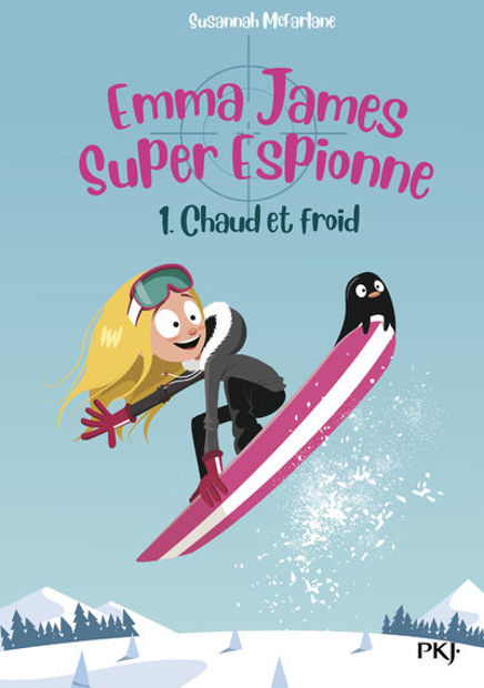 Image de Emma James, super espionne Volume 1, Chaud et froid