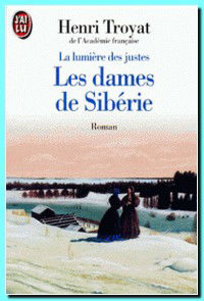 Image de La lumière des justes t.4 - Les dames de Sibérie