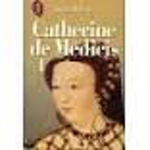 Image de Catherine de Médicis Tome 1