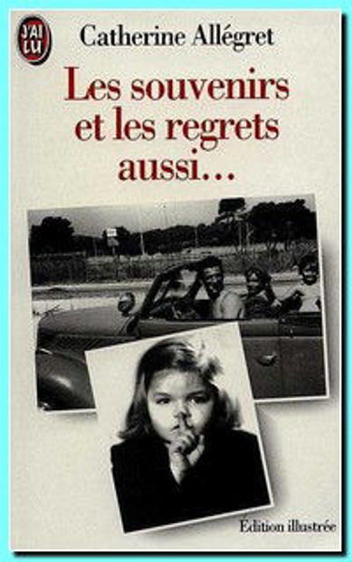 Image de Les souvenirs et les regrets aussi