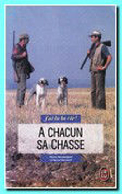 Image de A chacun sa chasse