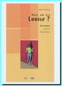 Image de Mais où est Louise? (DELF A1 - avec CD)