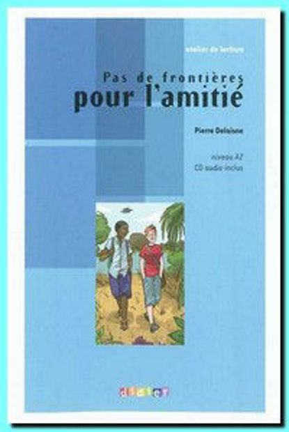 Image de Pas de frontières pour l'amitié (DELF A2 - avec CD)