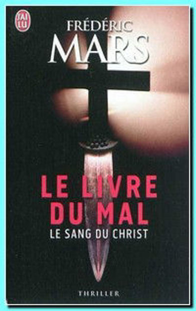 Image de Le livre du mal : Le sang du Christ