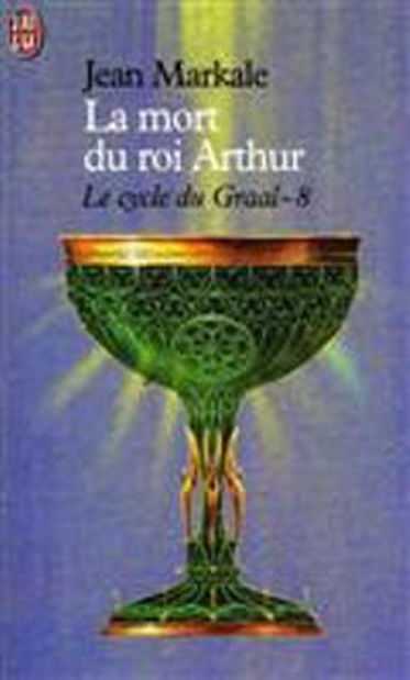 Image de Le cycle du Graal Volume 8, La mort du roi Arthur
