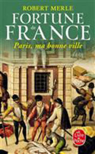 Image de Fortune de France . Vol. 3 Paris, ma bonne ville