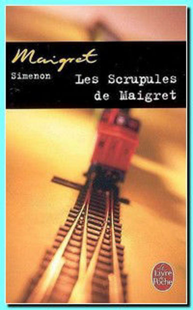 Image de Maigret - Les scrupules de Maigret