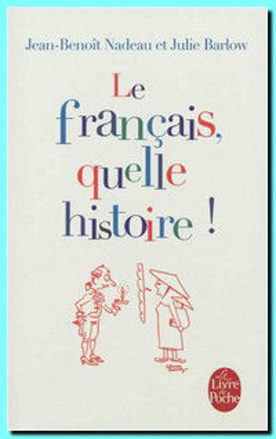 Image de Le français, quelle histoire !