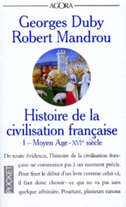 Image de Histoire de la Civilisation française.1. Moyen Âge-XVIème siècle