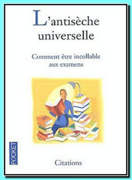 Image de L'antisèche universelle - comment être incollable aux examens