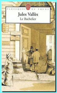 Image de Le Bachelier (Jacques Vingtras Volume 2)