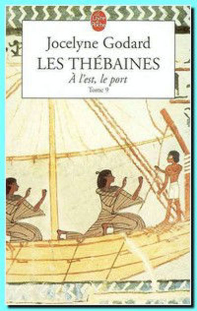 Image de Les Thébaines tome 9 - A l'est, le port