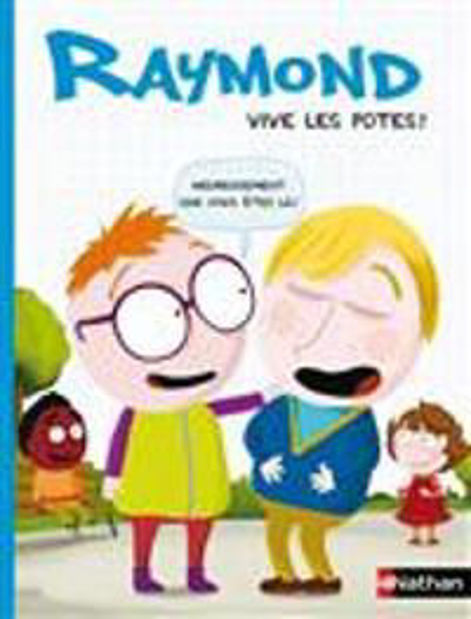 Image de Raymond - Vive les potes