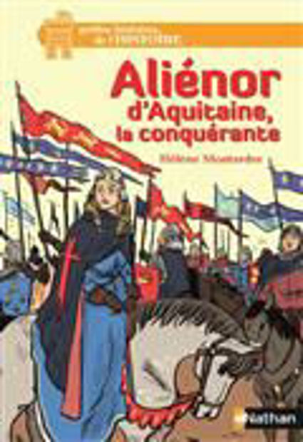 Image de Aliénor d'Aquitaine, la conquérante