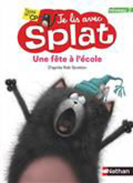 Image de Une fête à l'école - Je lis avec Splat niveau 2