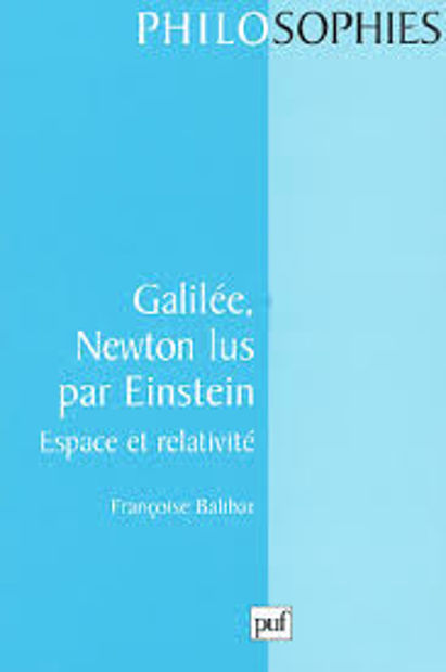Image de Galilée, Newton, lus par Einstein. Espace et relativité