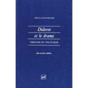 Image de Diderot et le drame. Théâtre et politique.