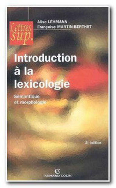 Image de Introduction à la lexicologie - sémantique et morphologie