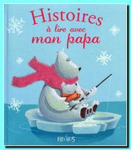 Image de Histoires à lire avec mon papa