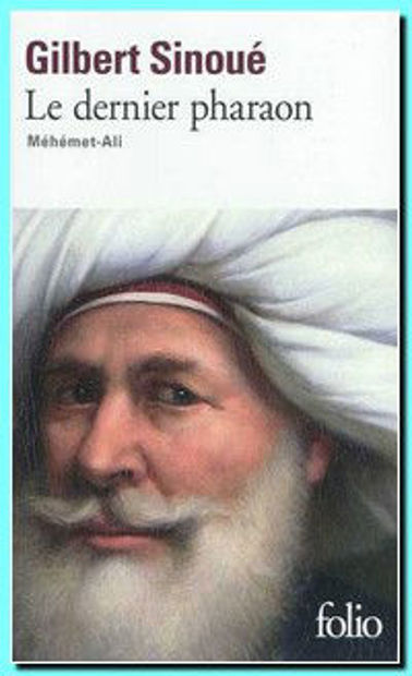 Image de Le dernier pharaon : Méhémet-Ali