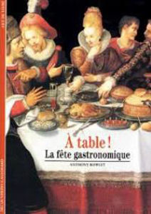 Picture of A table! : la fête gastronomique