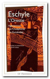 Image de L'Orestie, Agamemnon, Les Choéphores, Les Euménides