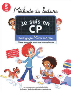 Image de Je suis en CP : méthode de lecture : pédagogie Montessori, mieux apprendre grâce aux neurosciences