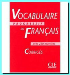 Image de Vocabulaire progressif du Français + 250 exercices, Niveau intermédiaire,Corrigés