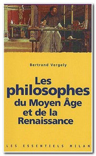 Image de Les philosophes du Moyen Age et de la Renaissance