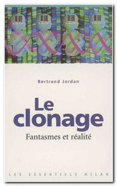 Image de Le clonage - fantasmes et réalité