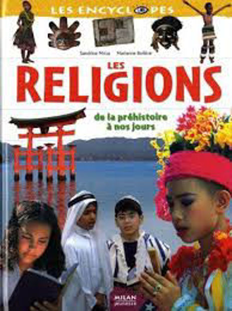 Image de Les Religions de la préhistoire à nos jours