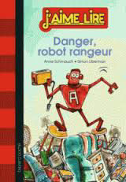 Image de Danger, robot rangeur