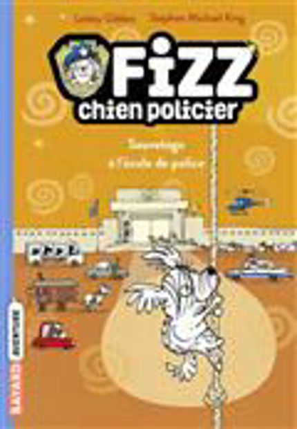 Image de Fizz, chien policier Volume 2, Sauvetage à l'école de police