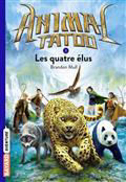 Image de Animal tatoo Volume 1, Les quatre élus