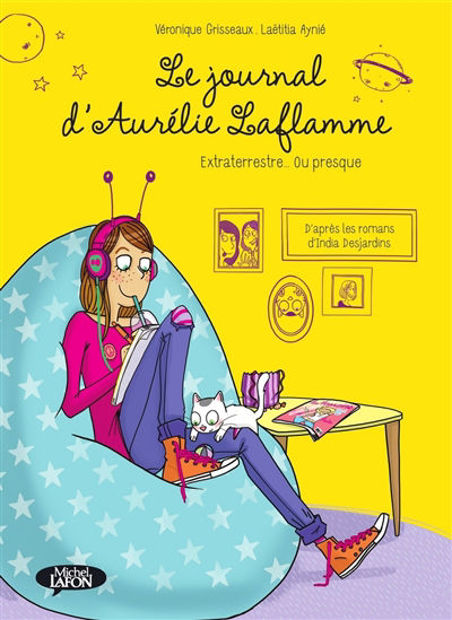 Image de Le journal d'Aurélie Laflamme Volume 1, Extraterrestre... ou presque