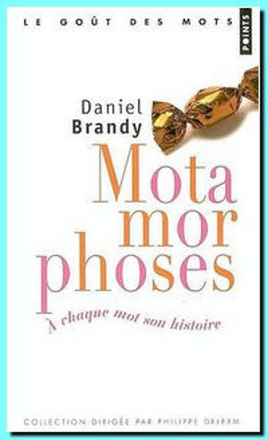 Image de Motamorphoses - A chaque mot son histoire