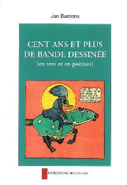 Image de Cent ans et plus de bande dessinée (en vers et en prose)