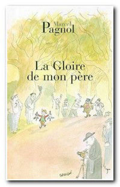 Image de La gloire de mon père (Souvenirs d'enfance tome 1)