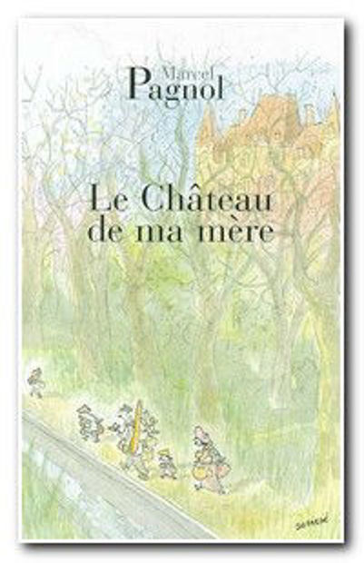 Image de Le Château de ma mère (Souvenirs d'enfance tome 2)