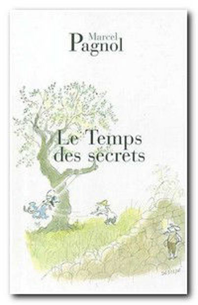 Image de Le temps des secrets (Souvenirs d'enfance tome 3)